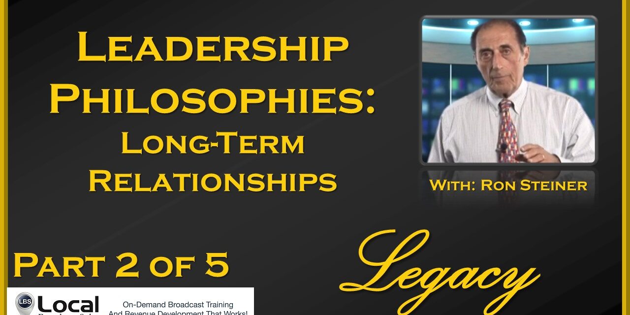 Leadership Philosophies: Long-Term Relationships