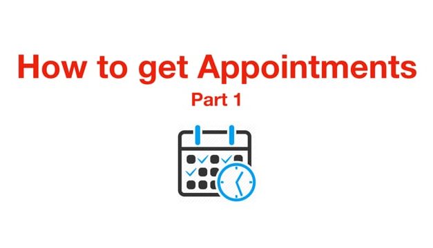 How to Get Appointments – Part 1