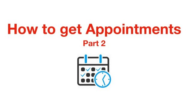 How to Get Appointments – Part 2