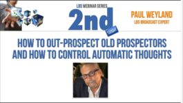 How to Out-Prospect Old Prospectors and How to Control Automatic Thoughts
