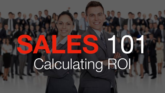 Sales 101: Calculating ROI