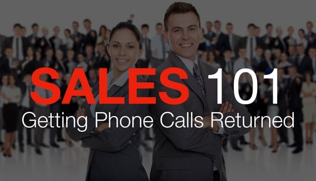 Sales 101: Getting Phone Calls Returned