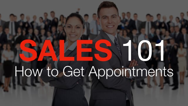 Sales 101: How to Get Appointments