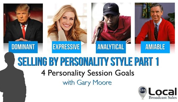Selling By Personality Style Part 01: Four Personality Session Goals