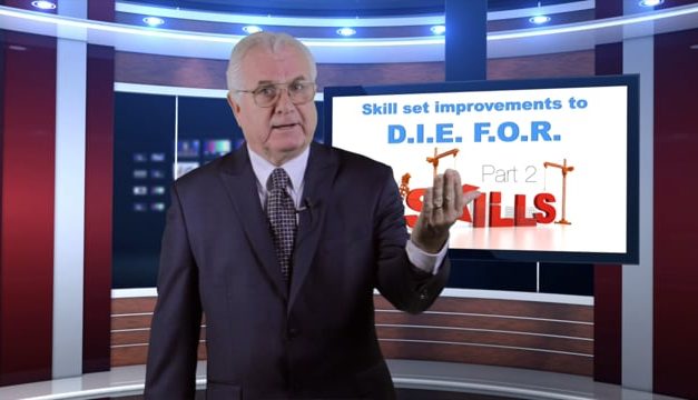 Skill Sets to D.I.E. F.O.R. – Part 2