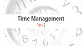 Time Management for the Recruiter and Retention Specialist - Part 2