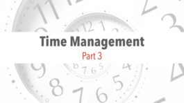 Time Management for the Recruiter and Retention Specialist - Part 3