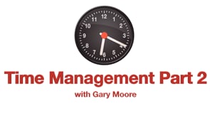 Time Management – Part 2