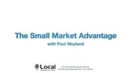 To Sell the Truth – Part 12 – The Small Market Advantage