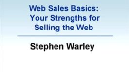 Web Sales Basics: Your Strengths for Selling the Web