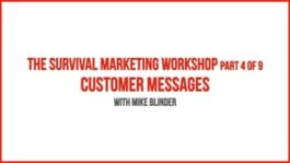 The Survival Marketing Workshop – Part 4 – Customer Messages