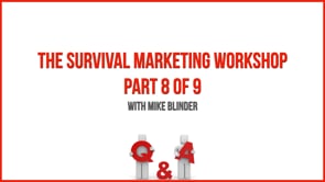 The Survival Marketing Workshop – Part 8 – Q&A
