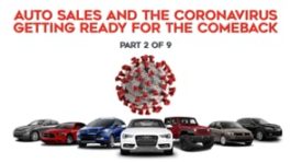 Auto Sales and the Coronavirus - Getting Ready for the Comeback! - Part 2