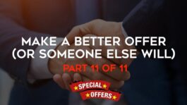 Make A Better Offer (Or Someone Else Will)! – Part 11 – Offer Evaluations