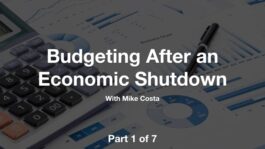 Budgeting After an Economic Shutdown - Part 1