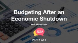 Budgeting After an Economic Shutdown - Part 7 - Q&A