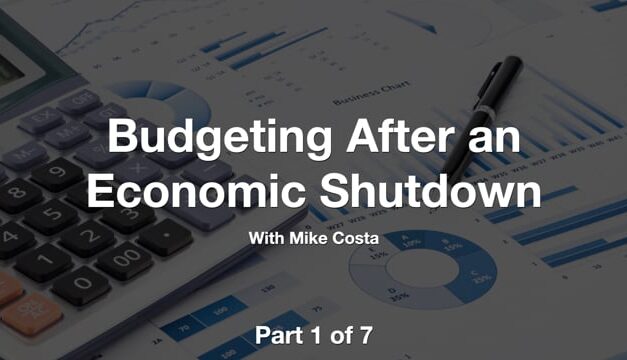 Budgeting After an Economic Shutdown – Part 1