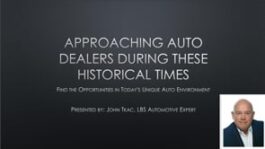 Approaching Auto Dealers During These Historical Times - Part 1