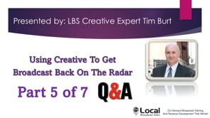 Using Creative To Get Broadcast Back On The Radar – Part 5 – Q&A