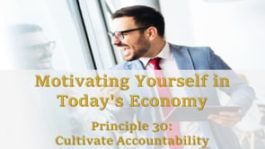 Motivating Yourself in Today’s Economy: Principle 30 – Accountability