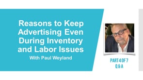 Reasons to Keep Advertising Even During Inventory and Labor Issues – Part 4 – Q&A