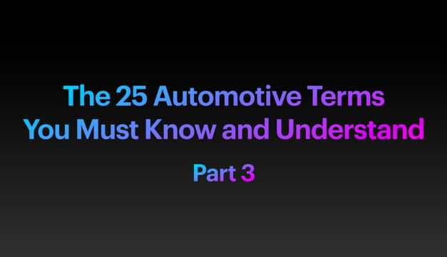 The 25 Automotive Terms You Must Know – Part 3