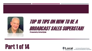 Top 10 Tips On How To Be A Broadcast Sales Superstar! – Part 1