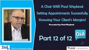 Setting Appointments Successfully / Knowing Your Client’s Margins! – Part 12 – Q&A