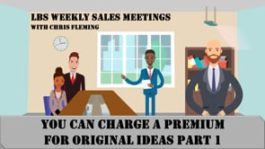You Can Charge a Premium for Original Ideas – Part 1