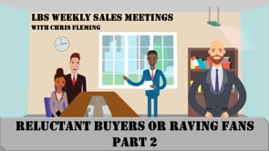 Reluctant Buyers or Raving Fans – Part 2
