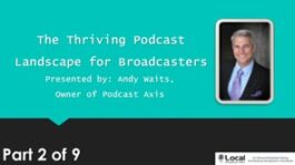 The Thriving Podcast Landscape for Broadcasters - Part 2