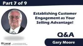 Establishing Customer Engagement as Your Competitive Selling Advantage – Part 7 – Q&A