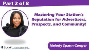 Mastering Your Station’s Reputation for Advertisers, Prospects, and Community! – Part 2