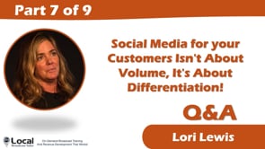 Social Media for your Customers Isn’t About Volume, It’s About Differentiation! – Part 7 – Q&A