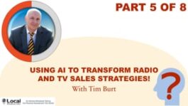 Using AI to Transform Radio and TV Sales Strategies! – Part 5