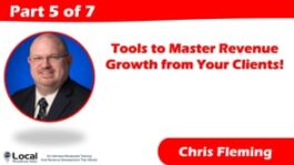 Tools to Master Revenue Growth from Your Clients! – Part 5
