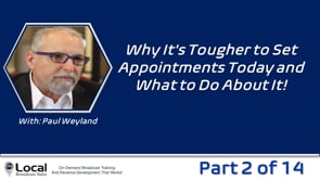 Why It’s Tougher to Set Appointments Today and What to Do About It! – Part 2