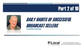 Daily Habits of Successful Broadcast Sellers – Part 2