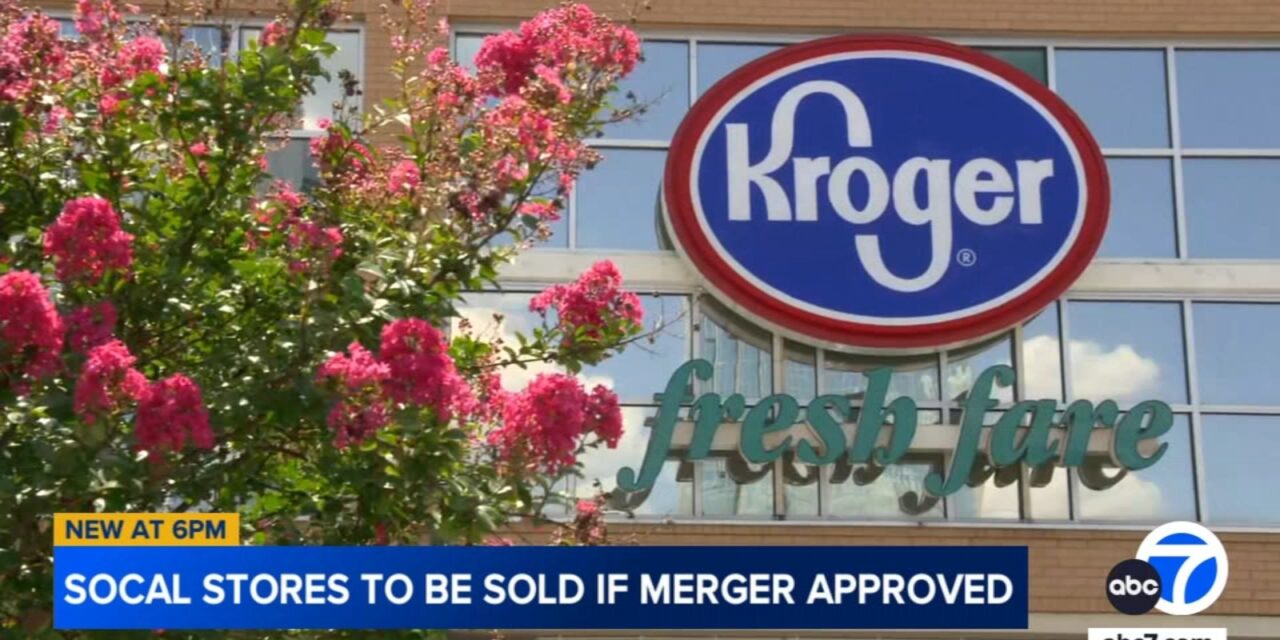 Here are the Kroger and Albertsons stores in SoCal that could be sold if they merge