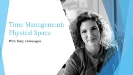 Time Management: Physical Space