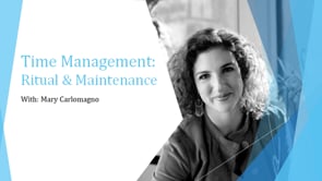 Time Management: Ritual & Maintenance