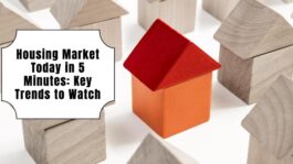 housing-market-today-in-5-minutes-key-trends-to-watch.jpeg