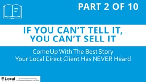 If You Can’t Tell It, You Can’t Sell It – Part 2