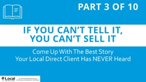 If You Can’t Tell It, You Can’t Sell It – Part 3