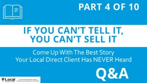 If You Can’t Tell It, You Can’t Sell It – Part 4 – Q&A