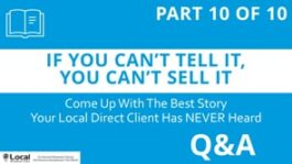 If You Can’t Tell It, You Can’t Sell It – Part 10 – Q&A