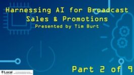 Harnessing AI for Broadcast Sales & Promotions – Part 2