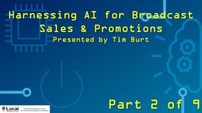 Harnessing AI for Broadcast Sales & Promotions – Part 2