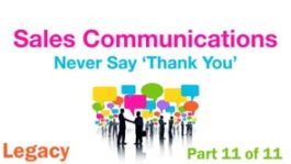 Sales Communications: Never Say “Thank You”