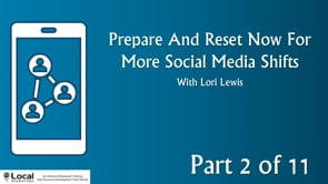 Prepare And Reset Now For More Social Media Shifts – Part 2